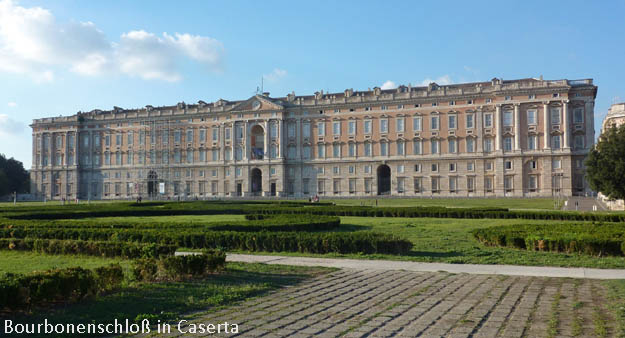 Caserta, Schloss der Bourbonen